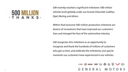 GM Recently Reached a Significant Milestone: 500 Million Vehicles Built Globally Under Our Brands Chevrolet, Cadillac, Opel, Wuling and Others