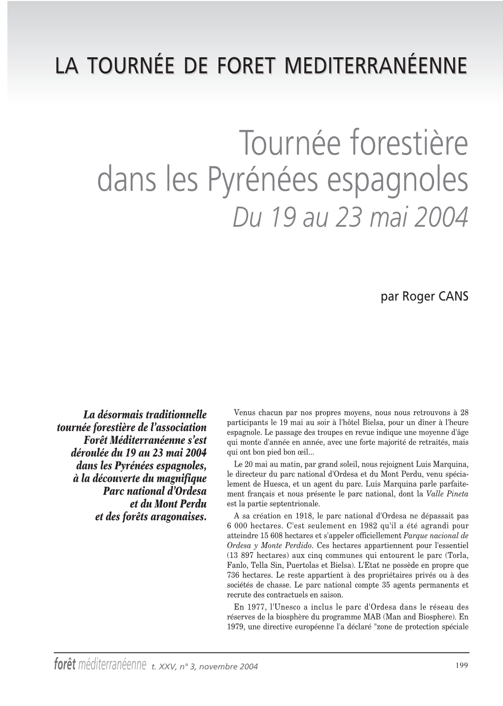 Tournée Forestière Dans Les Pyrénées Espagnoles Du 19 Au 23 Mai 2004