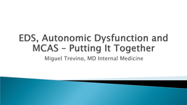 EDS, Autonomic Dysfunction and MCAS Info
