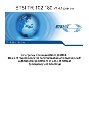 EMTEL); Basis of Requirements for Communication of Individuals with Authorities/Organizations in Case of Distress (Emergency Call Handling)
