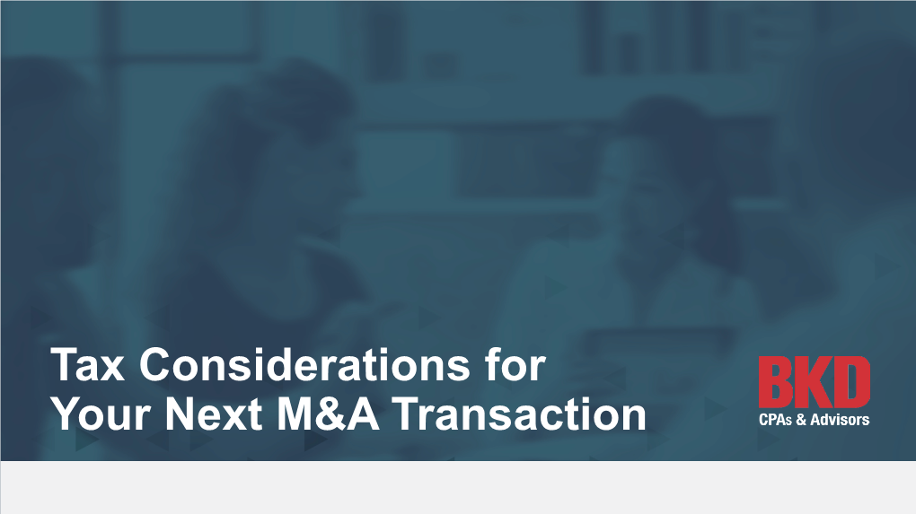 Tax Considerations for Your Next M&A Transaction