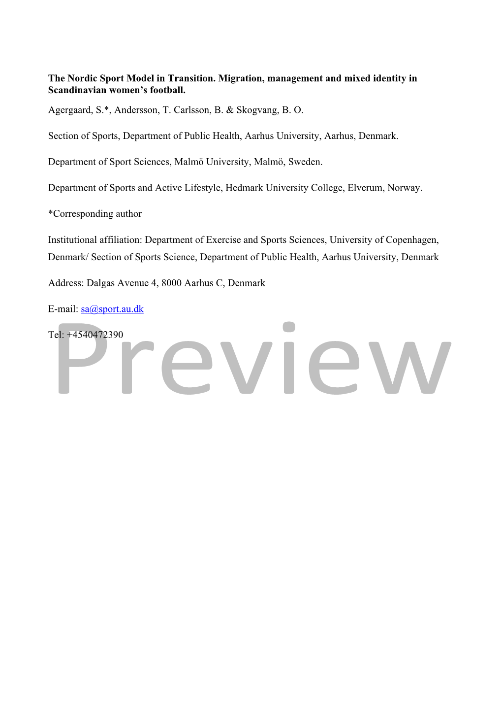 The Nordic Sport Model in Transition. Migration, Management and Mixed Identity in Scandinavian Women's Football. Agergaard, S