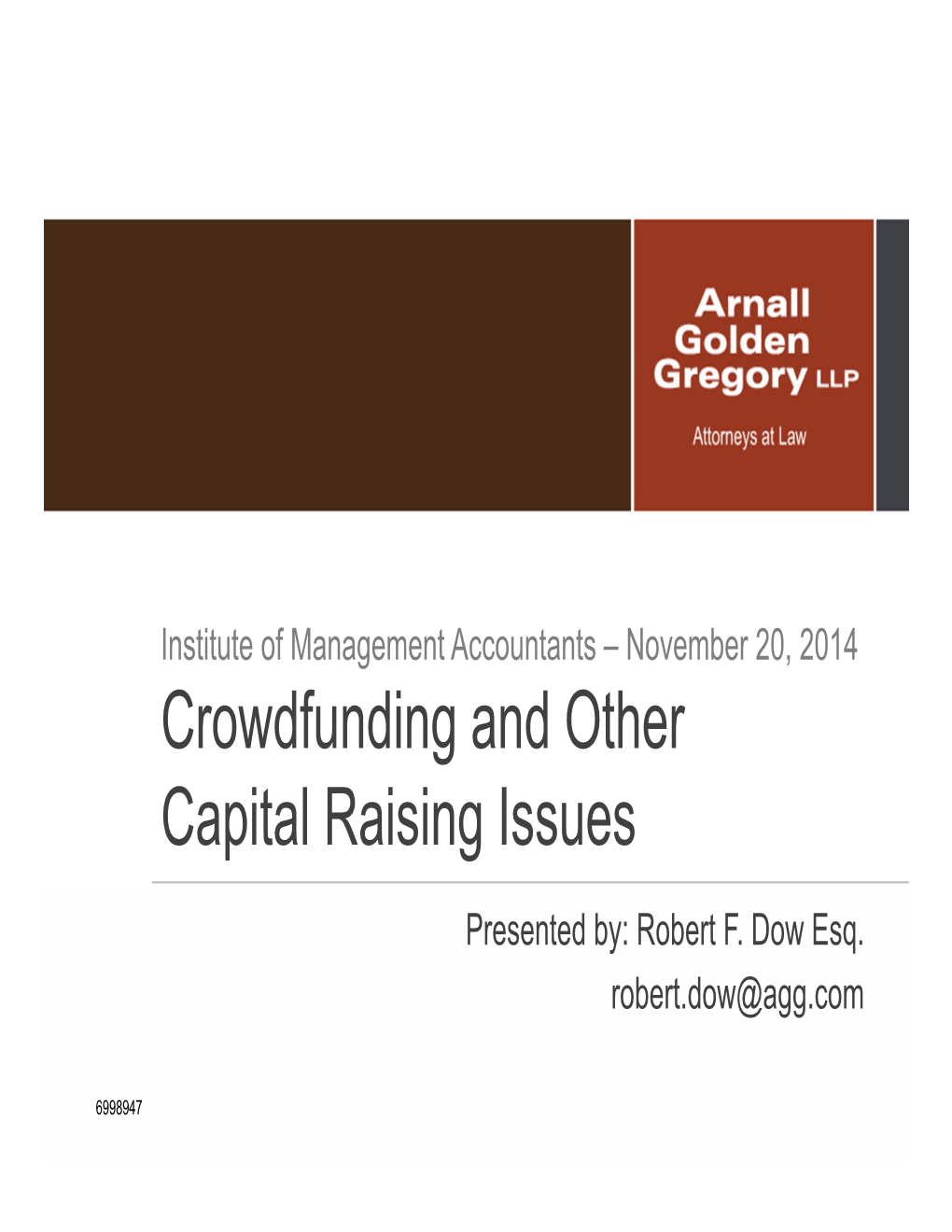 Crowdfunding and Other Capital Raising Issues