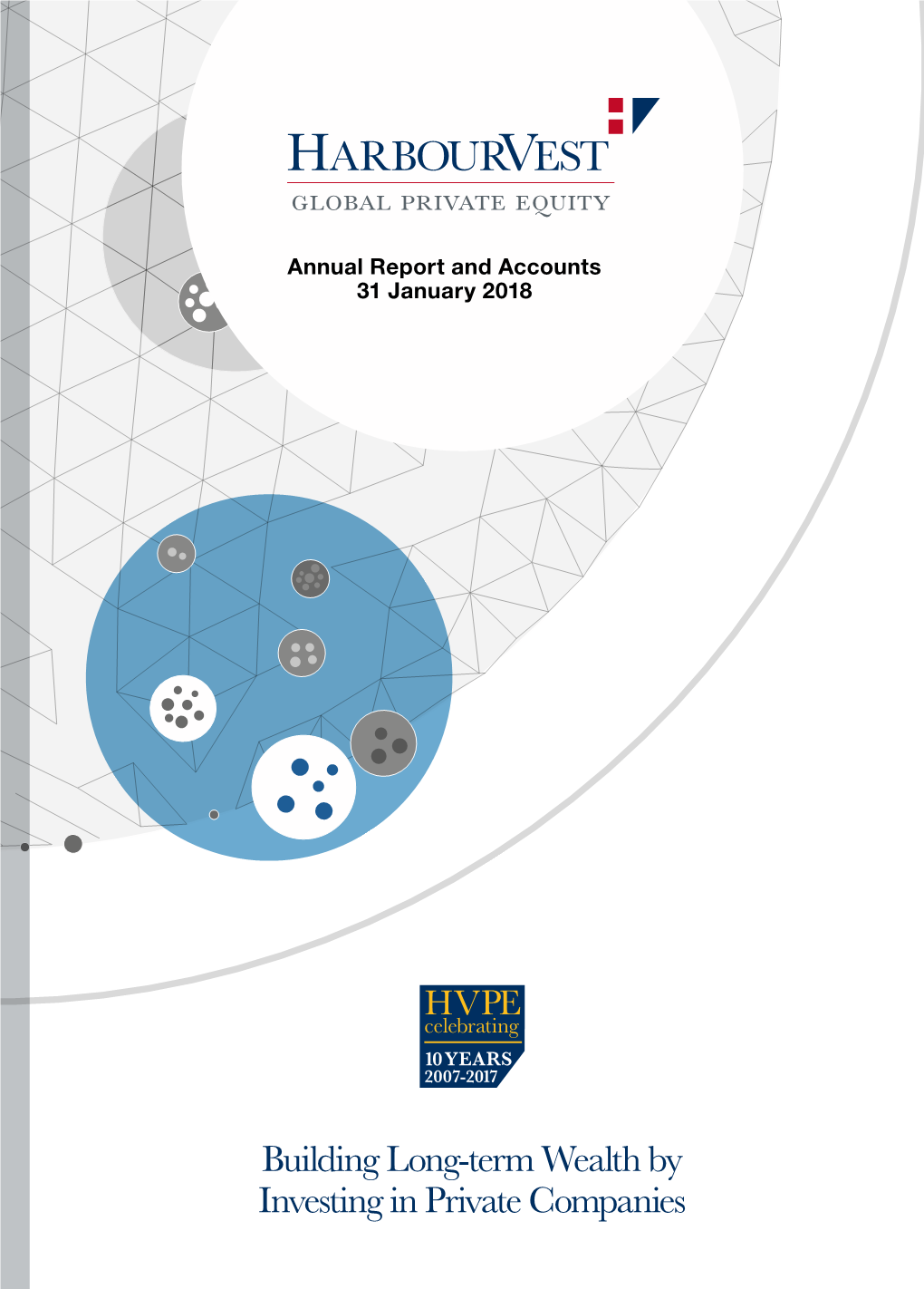 Annual Report and Accounts 2018 Accounts and Report Annual HVPE Annual Report and Accounts 31 January 2018