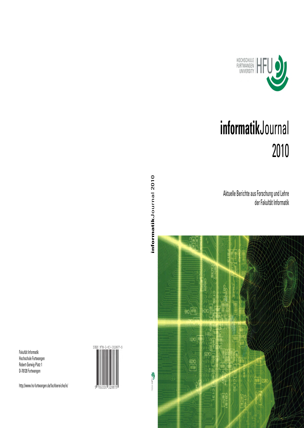 Informatikjournal 2010 Informatik Aktuelle Berichte Aus Forschung Und Lehre Aktuelle Berichteausforschung Der Fakultätinformatik Journal 2010