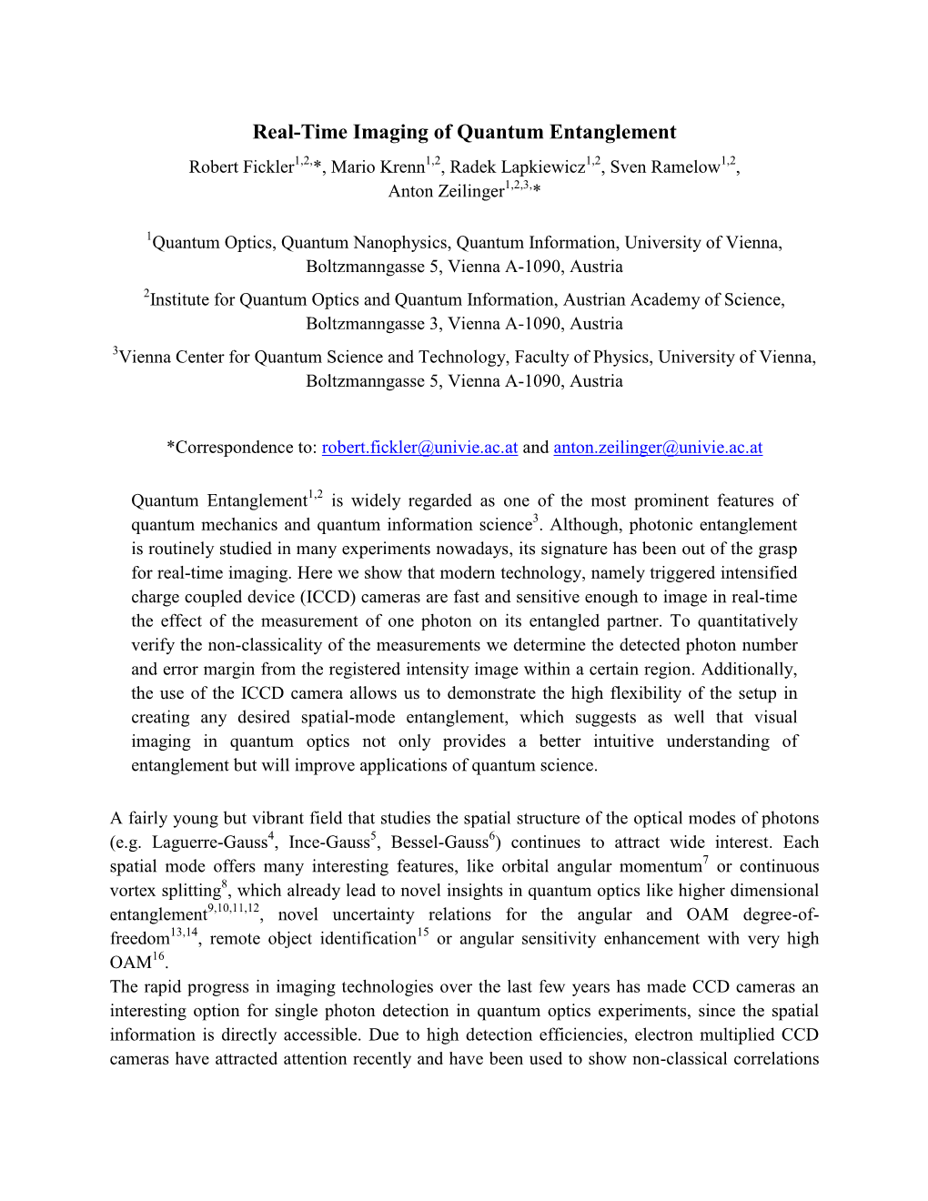 Real-Time Imaging of Quantum Entanglement Robert Fickler1,2,*, Mario Krenn1,2, Radek Lapkiewicz1,2, Sven Ramelow1,2, Anton Zeilinger1,2,3,*