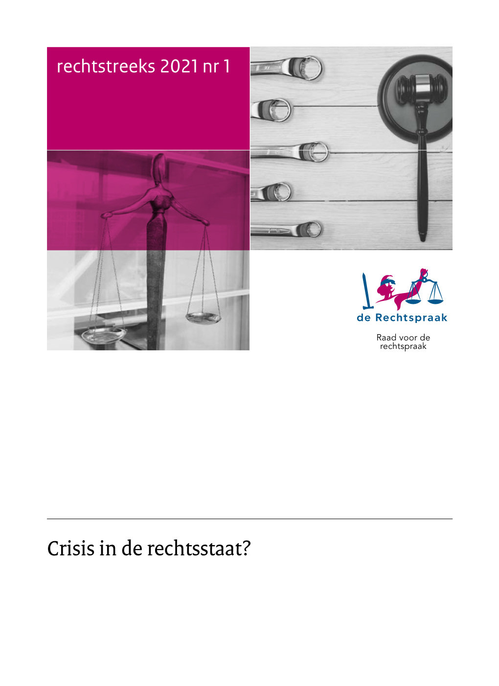 Crisis in De Rechtsstaat?