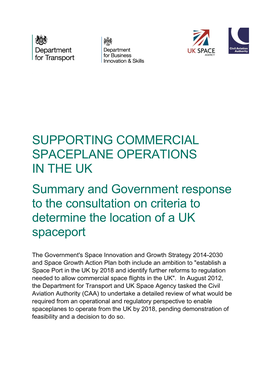 SUPPORTING COMMERCIAL SPACEPLANE OPERATIONS in the UK Summary and Government Response to the Consultation on Criteria to Determine the Location of a UK Spaceport