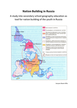Nation Building in Russia a Study Into Secondary School Geography Education As Tool for Nation Building of the Youth in Russia