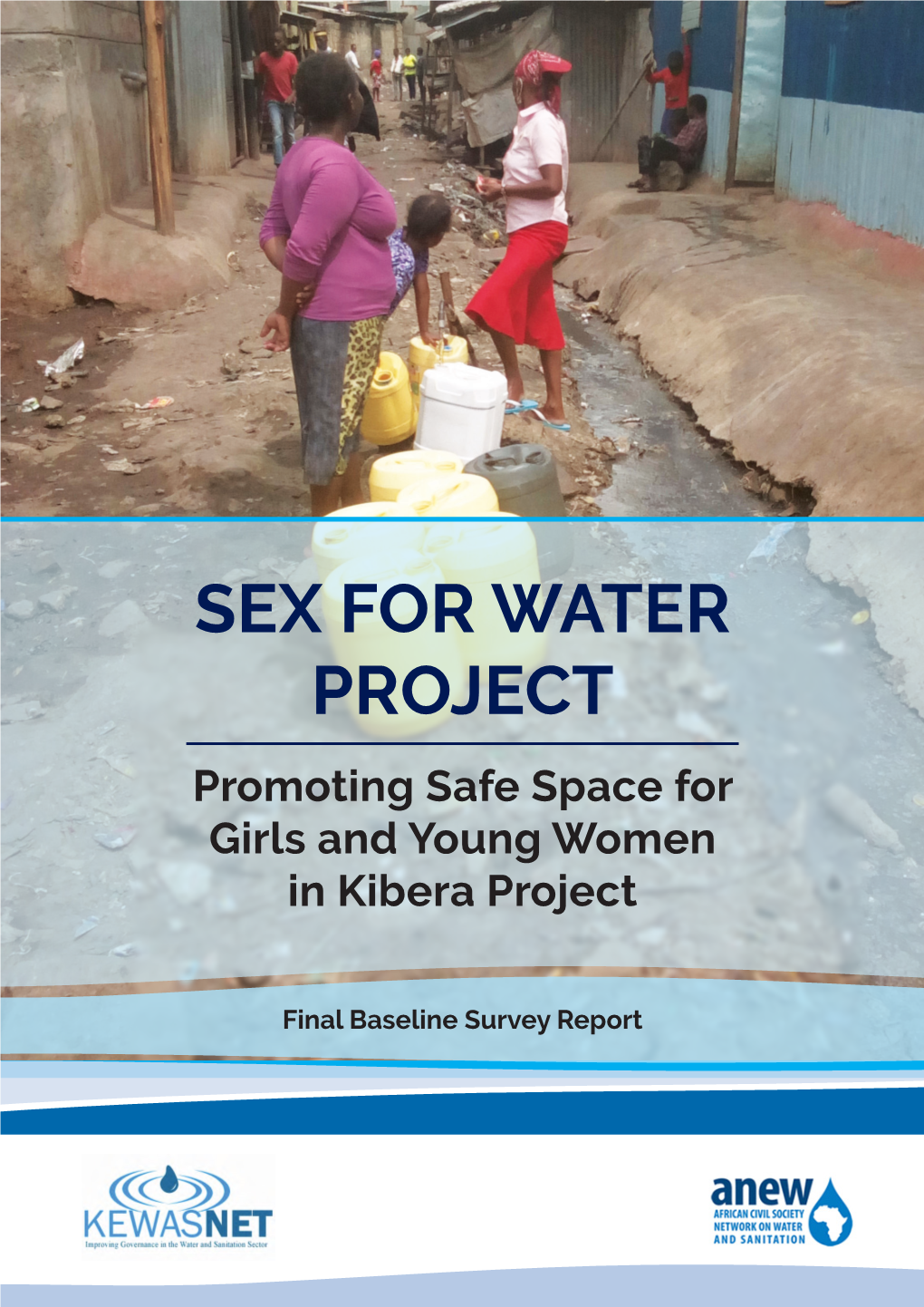 Sex For Water Project Promoting Safe Space For Girls And Young Women In Kibera Project Docslib 4038