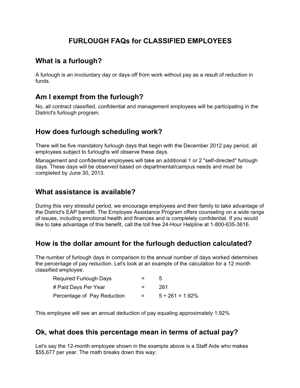 FURLOUGH Faqs for CLASSIFIED EMPLOYEES What Is a Furlough