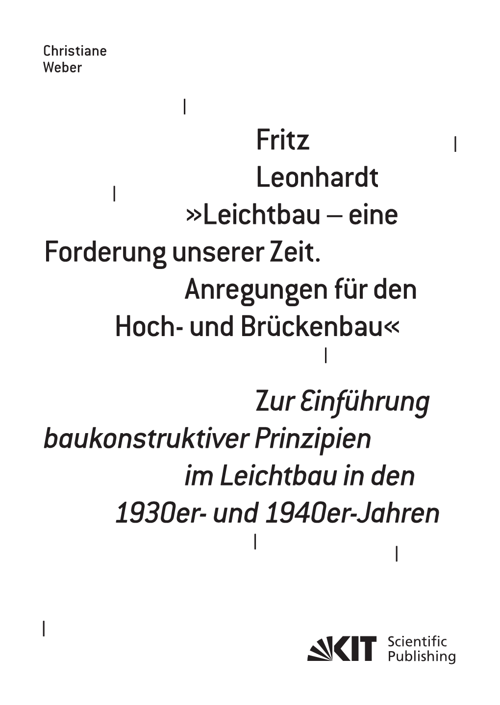 Fritz Leonhardt »Leichtbau – Eine Forderung Unserer Zeit