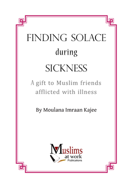 Finding Solace During Sickness a Gift to Muslim Friends Afflicted with Illness