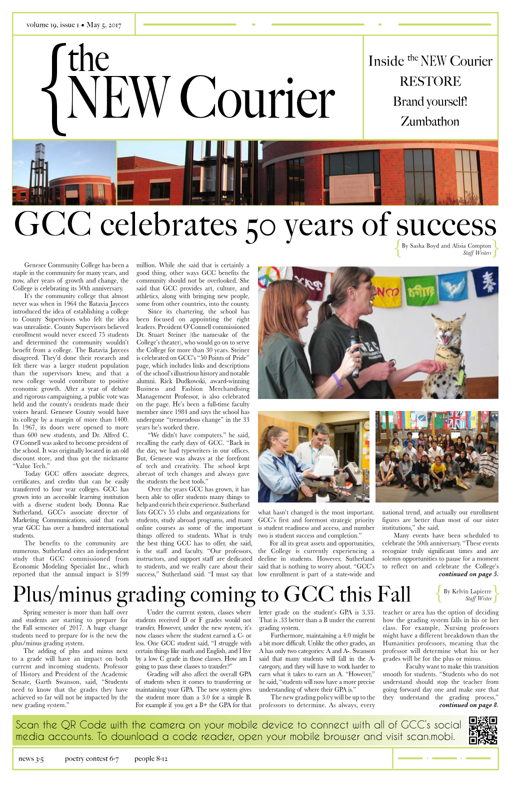 GCC Celebrates 50 Years of Success by Sasha Boyd and Alisia Compton { Staff Writers} Genesee Community College Has Been a Million