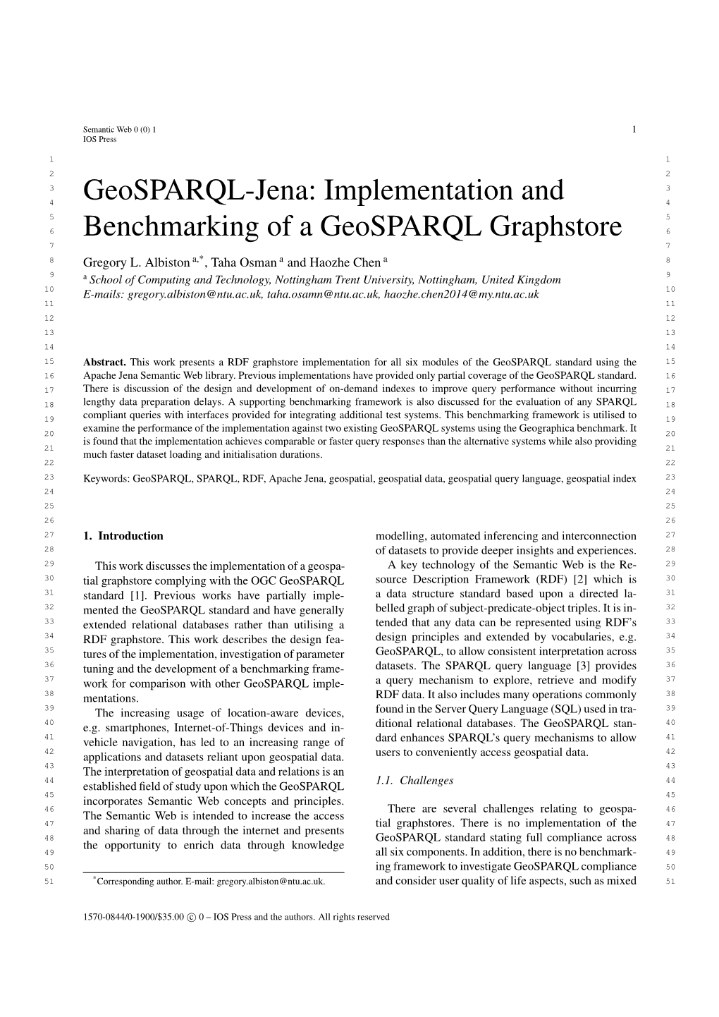 Geosparql-Jena: Implementation and 4 5 5 6 Benchmarking of a Geosparql Graphstore 6 7 7 8 Gregory L