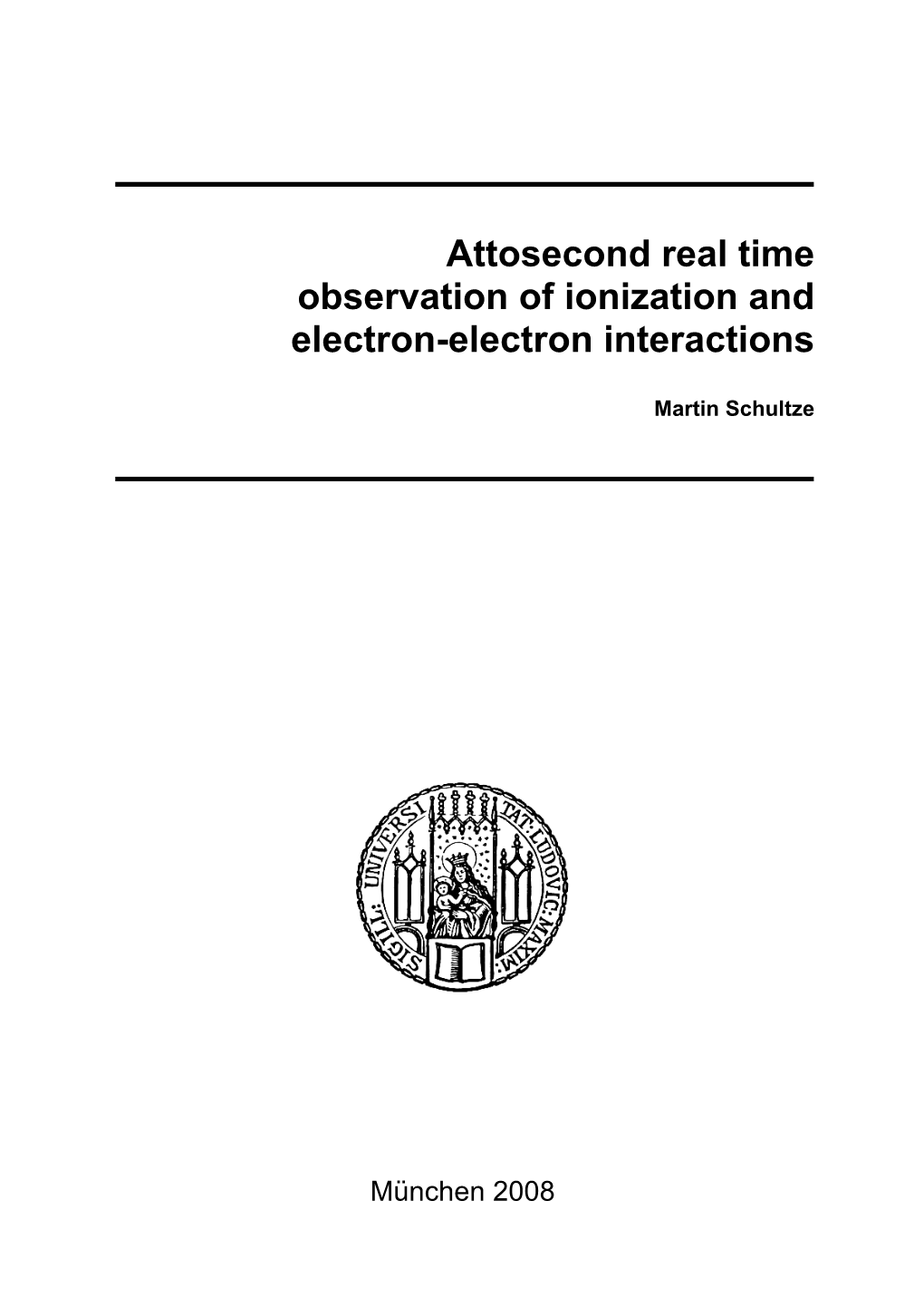 Attosecond Real Time Observation of Ionization and Electron-Electron Interactions