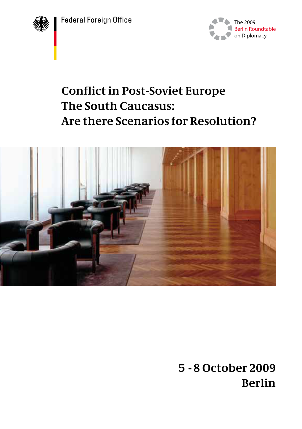 Conflict in Post-Soviet Europe the South Caucasus: Are There Scenarios for Resolution? 5