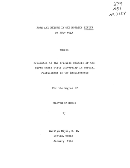 FORM and RHYTHM in the MOERIKE LIEDER of HUGO WOLF THESIS Presented to the Graduate Council of the North Texas State University
