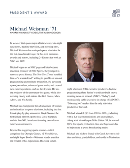 Michael Weisman ’71 AWARD-WINNING TV EXECUTIVE and PRODUCER