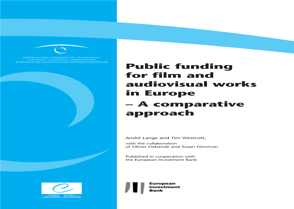 Public Funding for Film and Audiovisual Works in Europe – a Comparative Approach