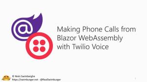 Making Phone Calls from Blazor Webassembly with Twilio Voice