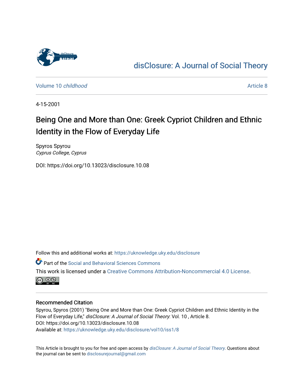 Being One and More Than One: Greek Cypriot Children and Ethnic Identity in the Flow of Everyday Life