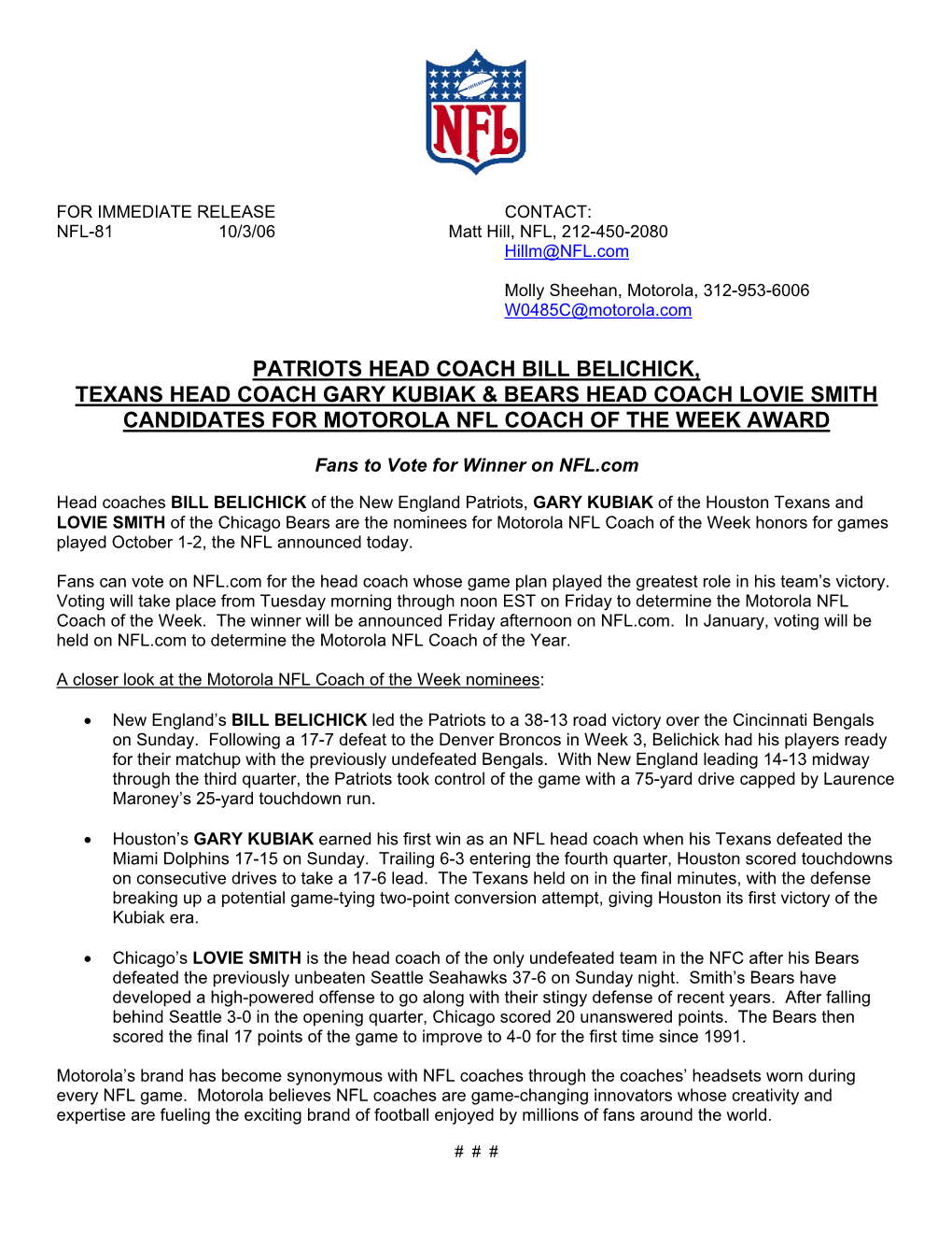 Patriots Head Coach Bill Belichick, Texans Head Coach Gary Kubiak & Bears Head Coach Lovie Smith Candidates for Motorola Nfl Coach of the Week Award