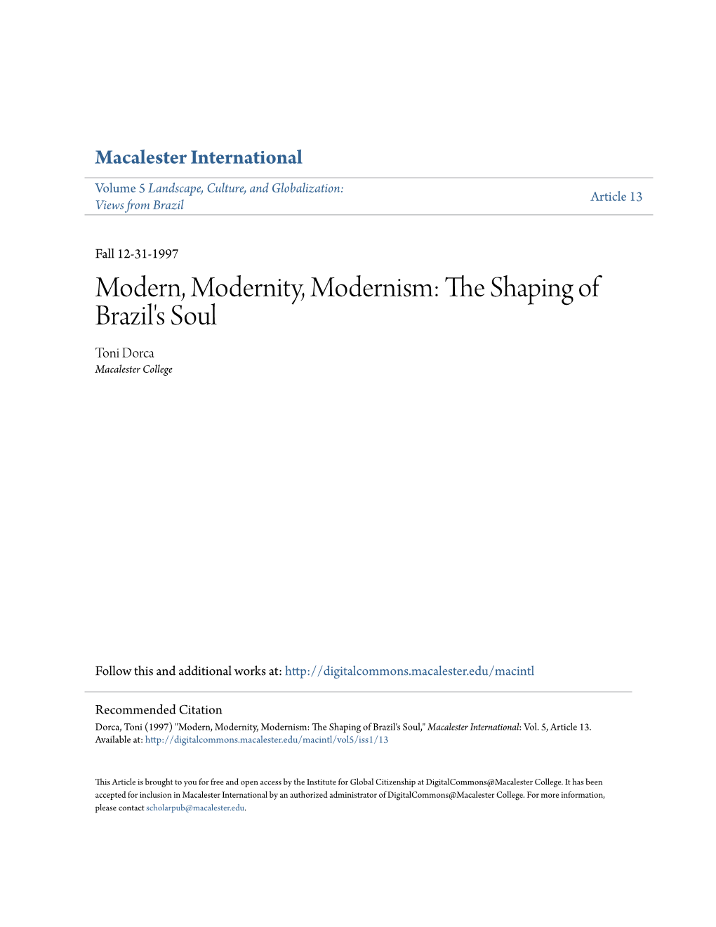 Modern, Modernity, Modernism: the Shaping of Brazil's Soul