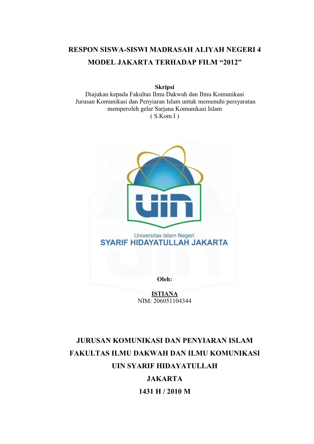 Respon Siswa-Siswi Madrasah Aliyah Negeri 4 Model Jakarta Terhadap Film “2012”