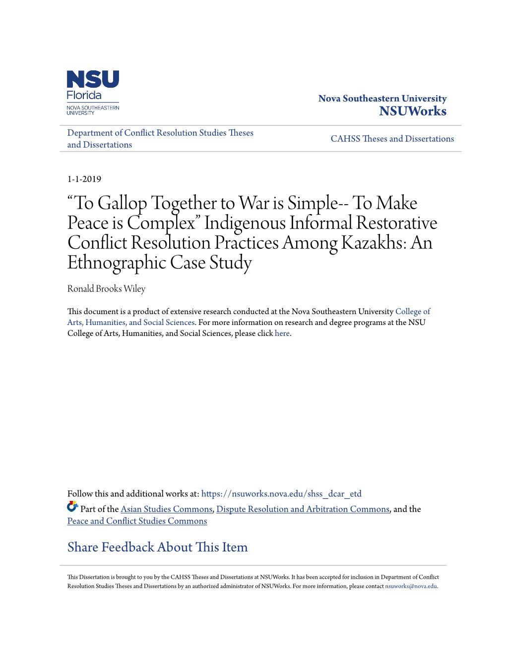 “To Gallop Together to War Is Simple-- to Make Peace Is Complex” Indigenous Informal Restorative Conflict Resolution Practic