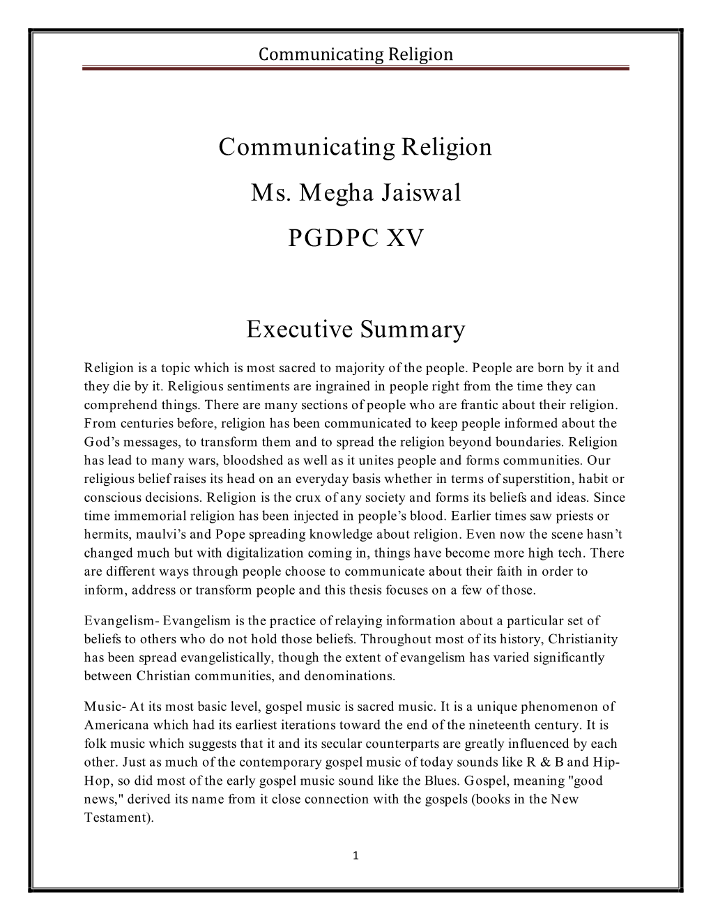 Communicating Religion Ms. Megha Jaiswal PGDPC XV Executive