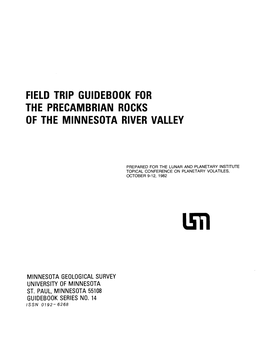 Field Trip Guidebook for the Precambrian Rocks of the Minnesota River Valley