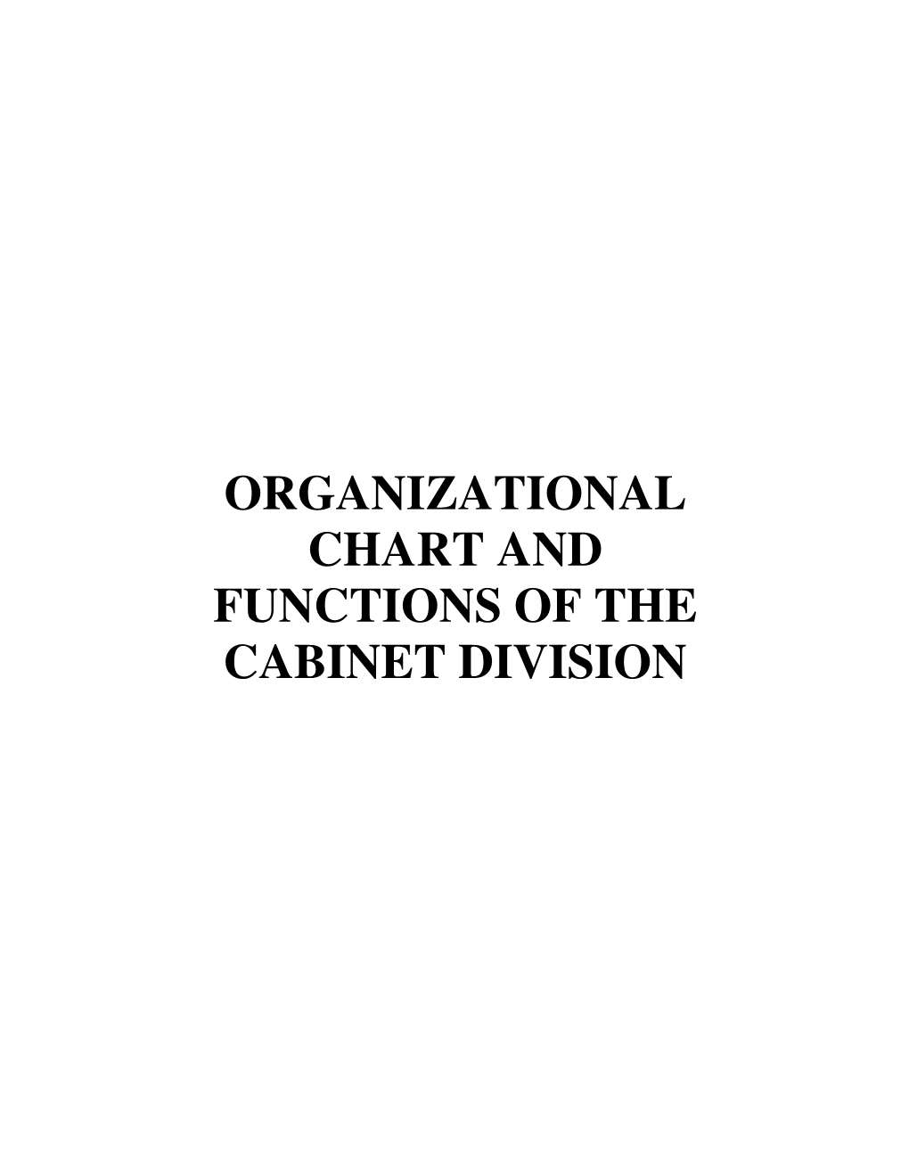 Organizational Chart and Functions of the Cabinet Division