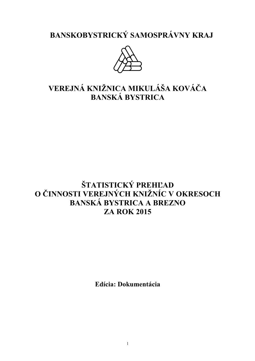 Štatistický Prehľad O Činnosti Verejných Knižníc V Regióne Za Rok