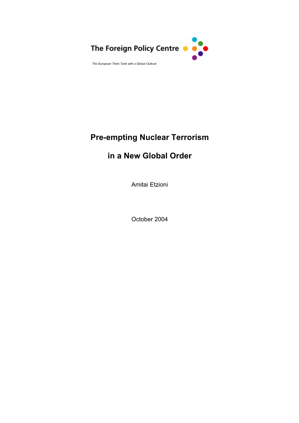 Pre-Empting Nuclear Terrorism in a New Global Order