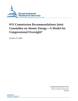 9/11 Commission Recommendations: Joint Committee on Atomic Energy—A Model for Congressional Oversight?