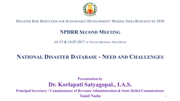 Dr. Korlapati Satyagopal., I.A.S. Principal Secretary / Commissioner of Revenue Administration & State Relief Commissioner