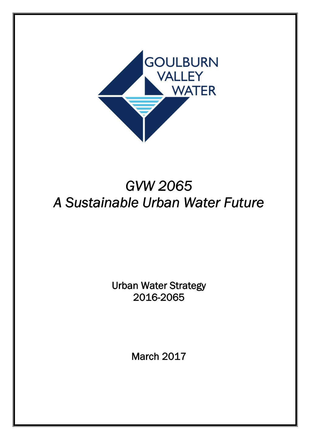 GVW 2065 a Sustainable Urban Water Future