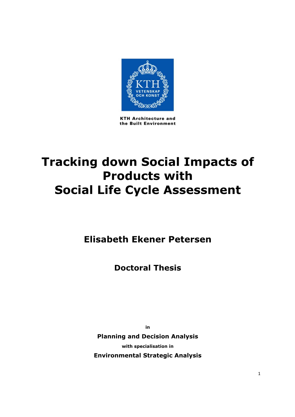 Tracking Down Social Impacts of Products with Social Life Cycle Assessment