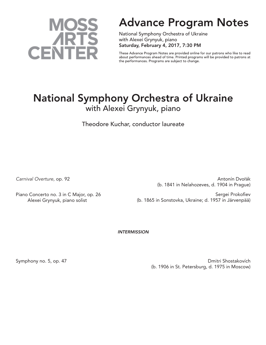Advance Program Notes National Symphony Orchestra of Ukraine with Alexei Grynyuk, Piano Saturday, February 4, 2017, 7:30 PM