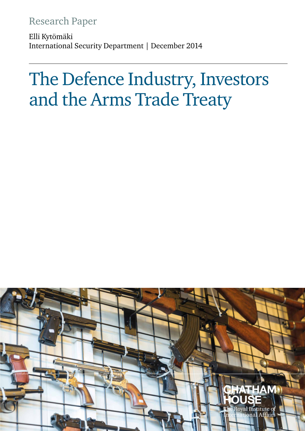 The Defence Industry, Investors and the Arms Trade Treaty Contents