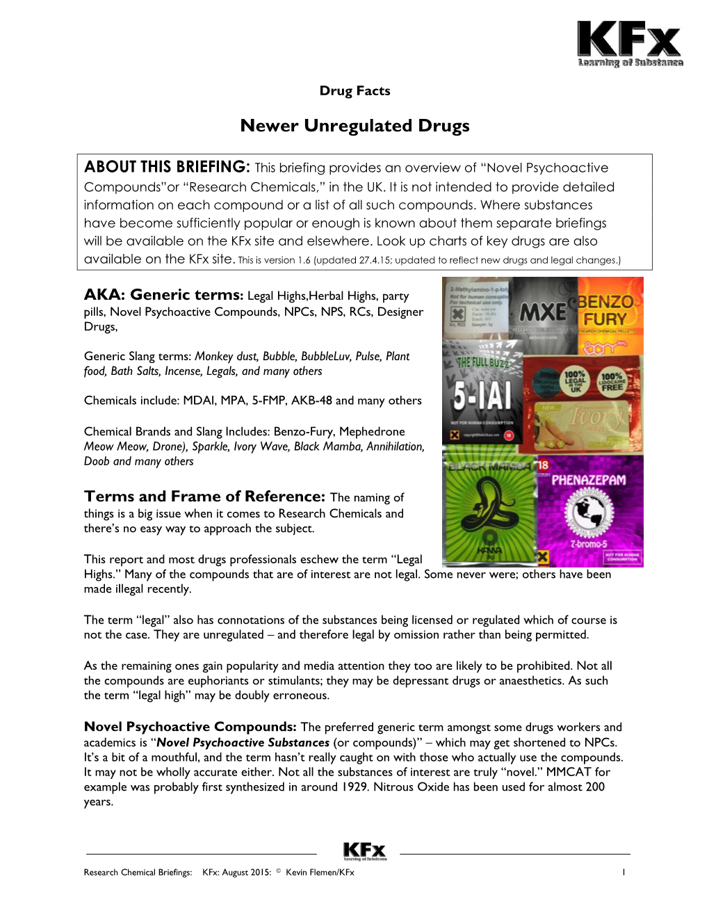 Newer Unregulated Drugs