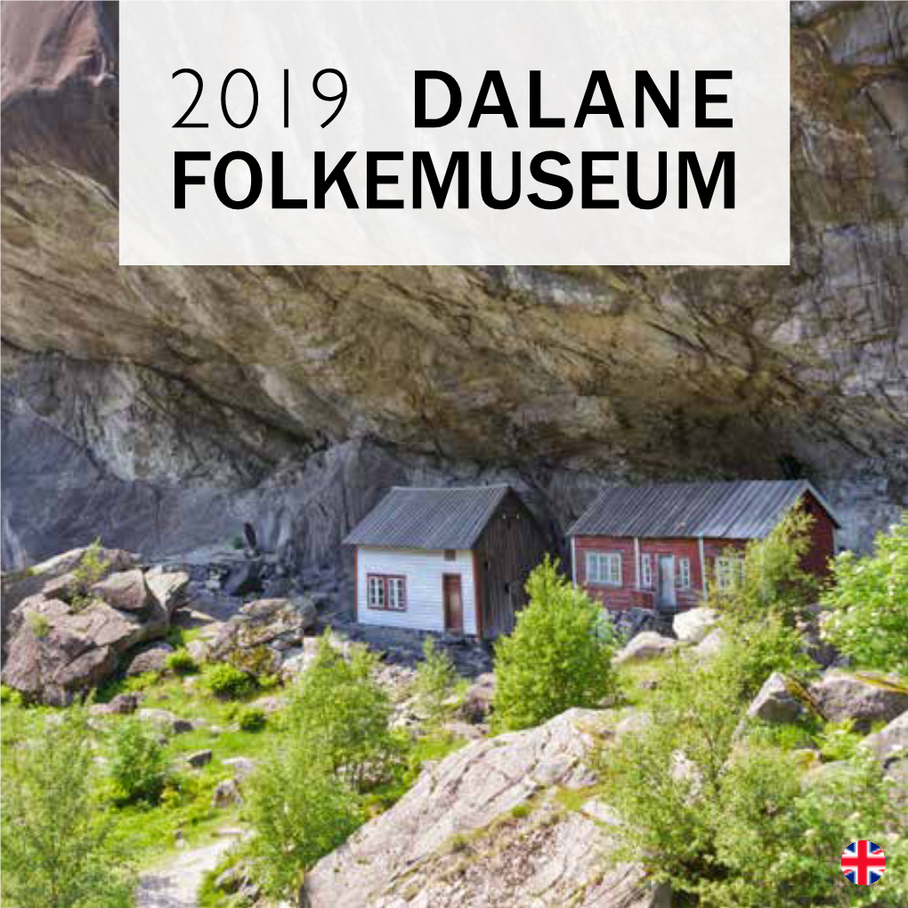 2019 DALANE FOLKEMUSEUM the Museum