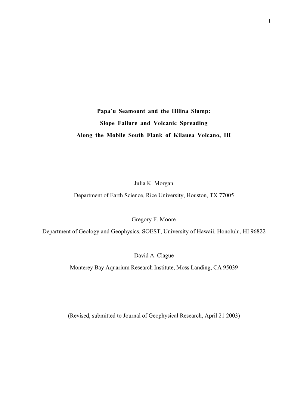 1 Papa`U Seamount and the Hilina Slump: Slope Failure and Volcanic Spreading Along the Mobile South Flank of Kilauea Volcano, HI