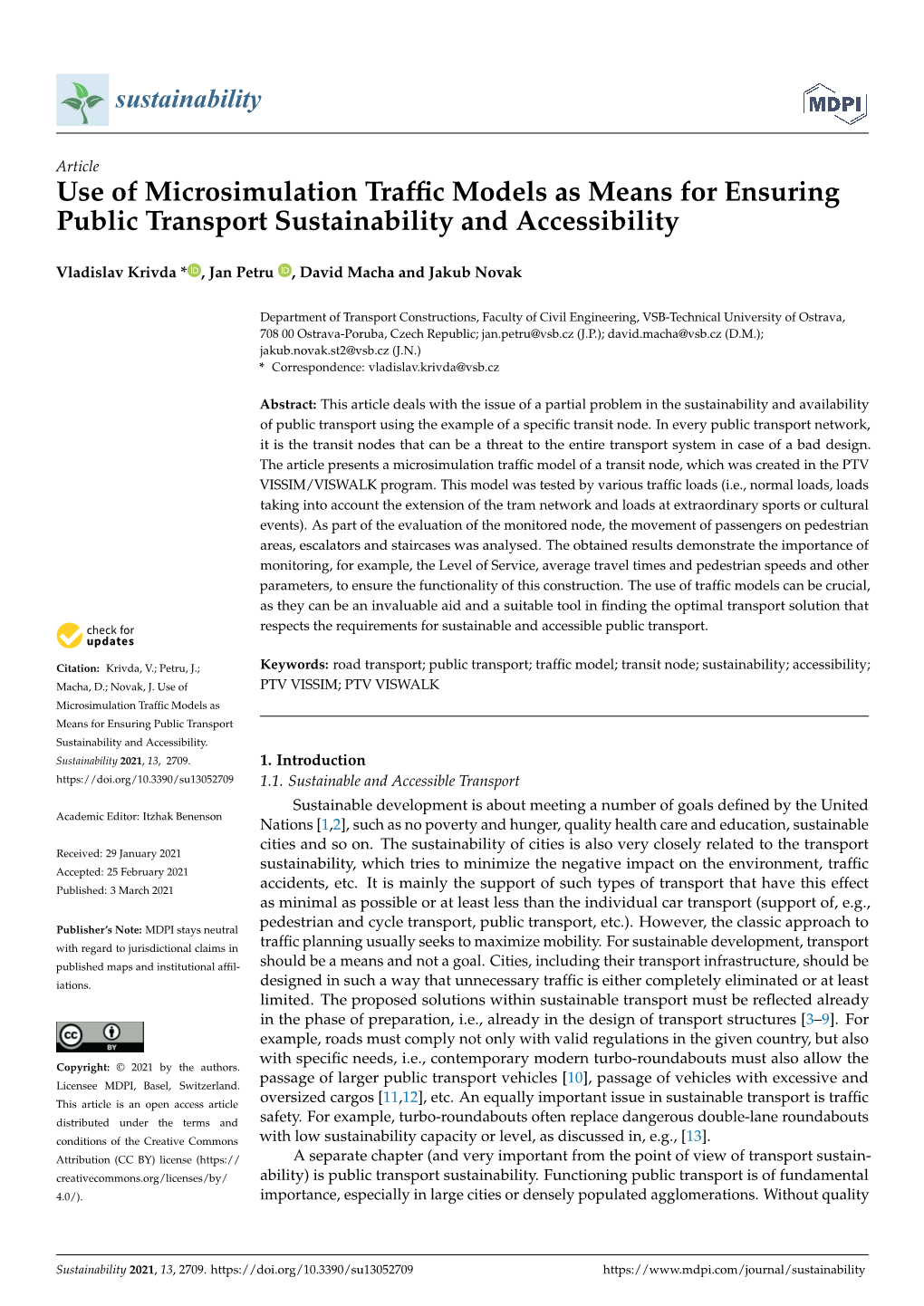 Use of Microsimulation Traffic Models As Means for Ensuring Public Transport Sustainability and Accessibility