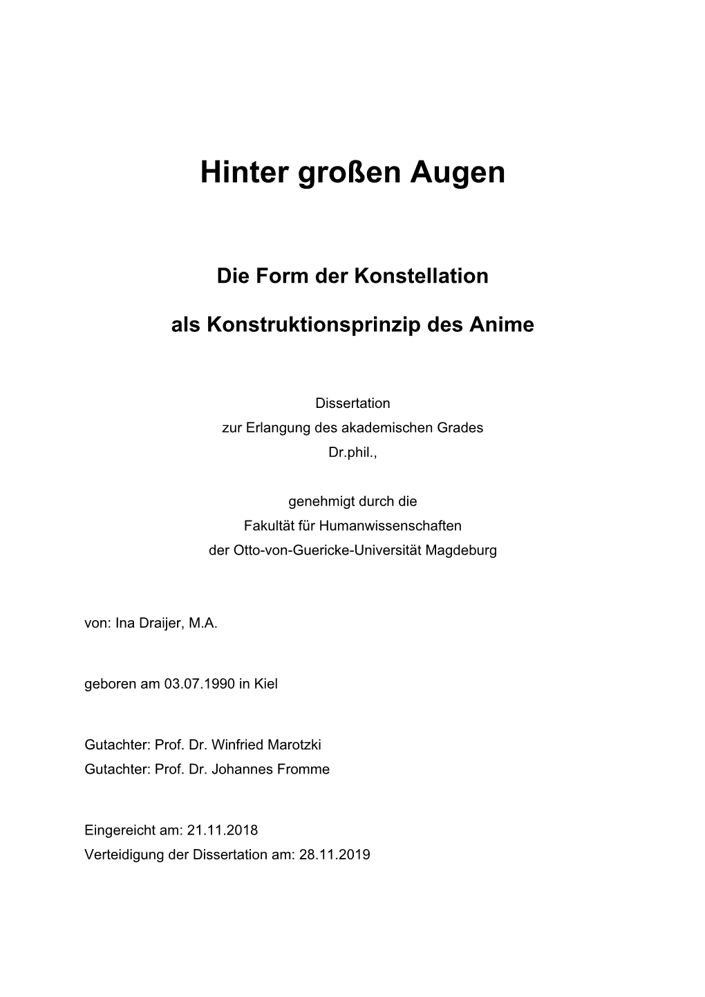 Hinter Großen Augen