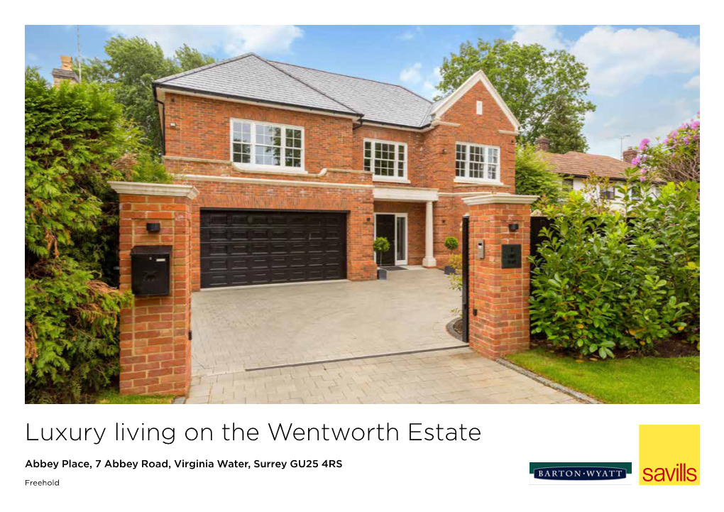 Luxury Living on the Wentworth Estate