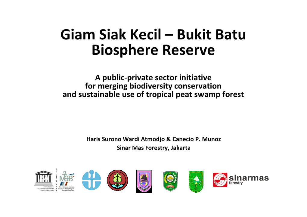 Giam Siak Kecil – Bukit Batu Biosphere Reserve