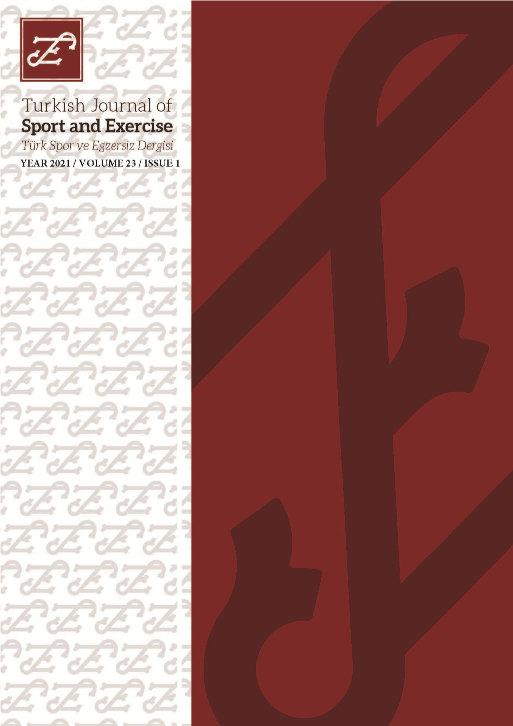 Turkish Journal of Sport and Exercise /Türk Spor Ve Egzersiz Dergisi ISSN: 2147-5652