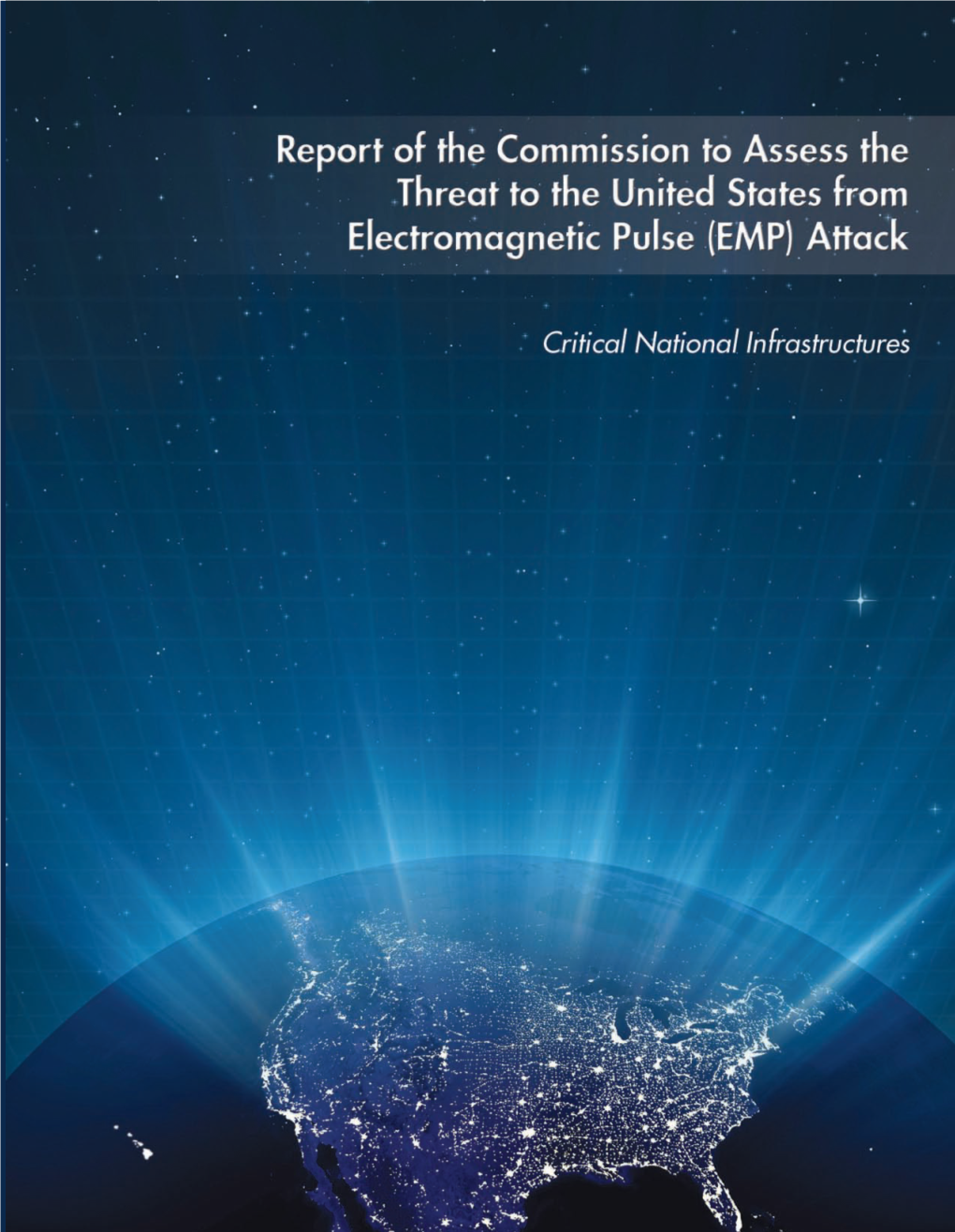 Report of the Commission to Assess the Threat to the United States
